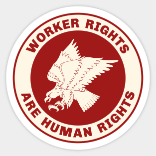 Worker Rights Are Human Rights Sticker